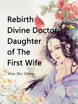 cover image of Rebirth Divine Doctor